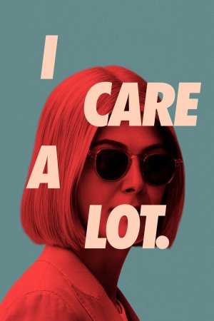 I Care a Lot posteri